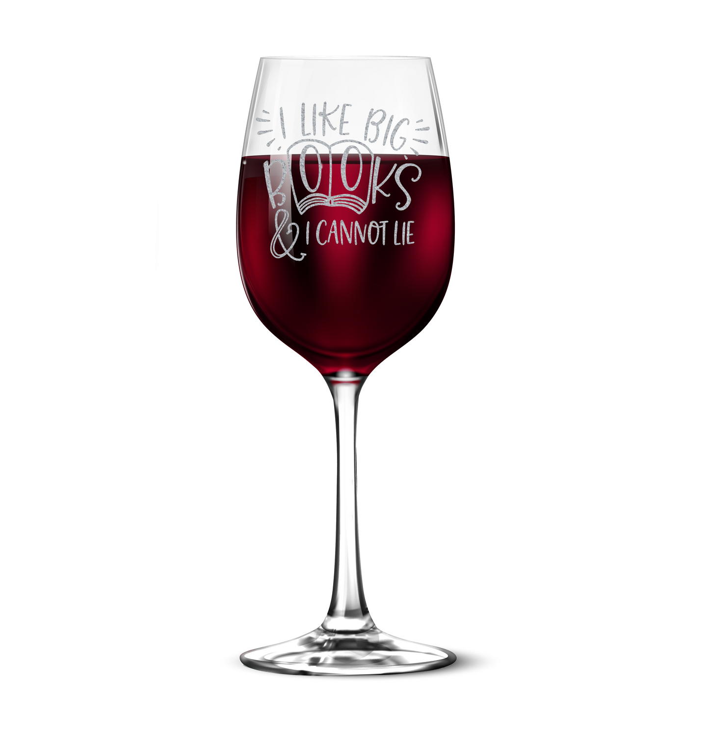 I Like Big Books And I Can Not Lie 12oz Engraved Stemless Wine Glass