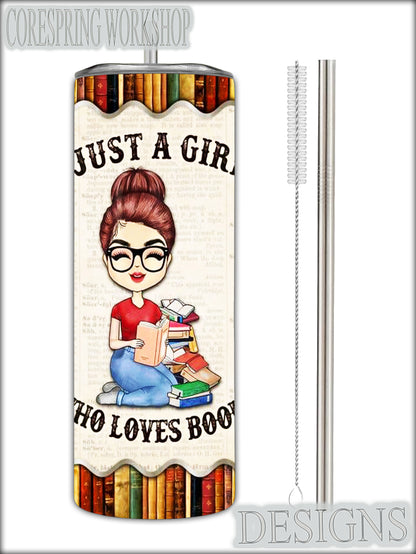 Just a Girl Who Loves Books Tumbler