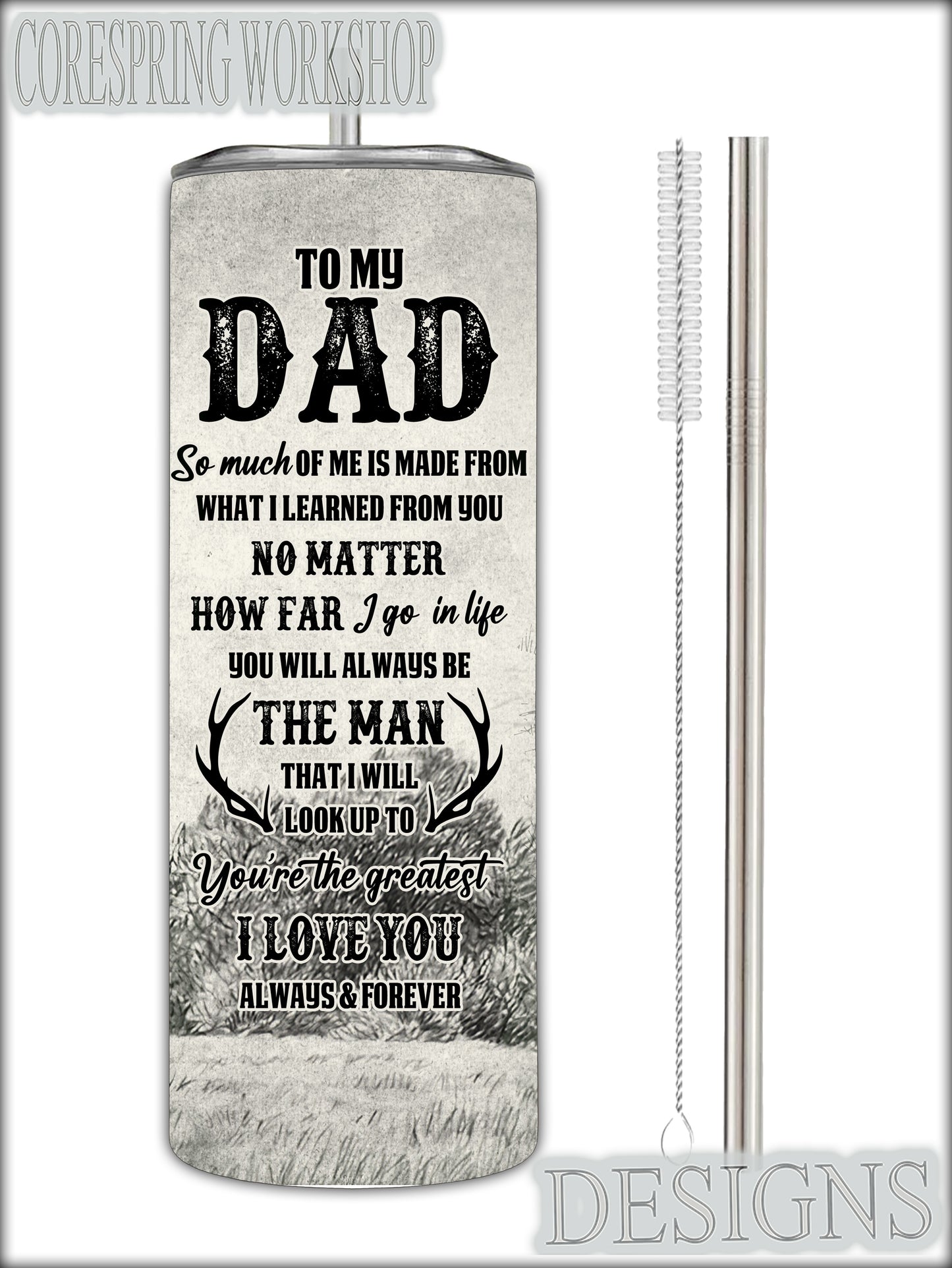 "To My Dad" 20oz Stainless Steel Tumbler With Straw And Straw Cleaner