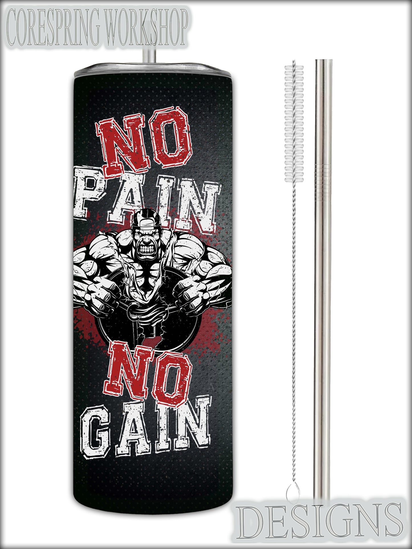 No Pain No Gain Tumbler