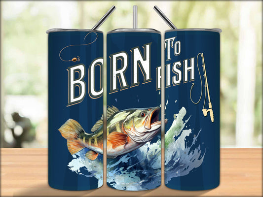 "Born to Fish" 20oz Stainless Steel Tumbler With Straw And Straw Cleaner